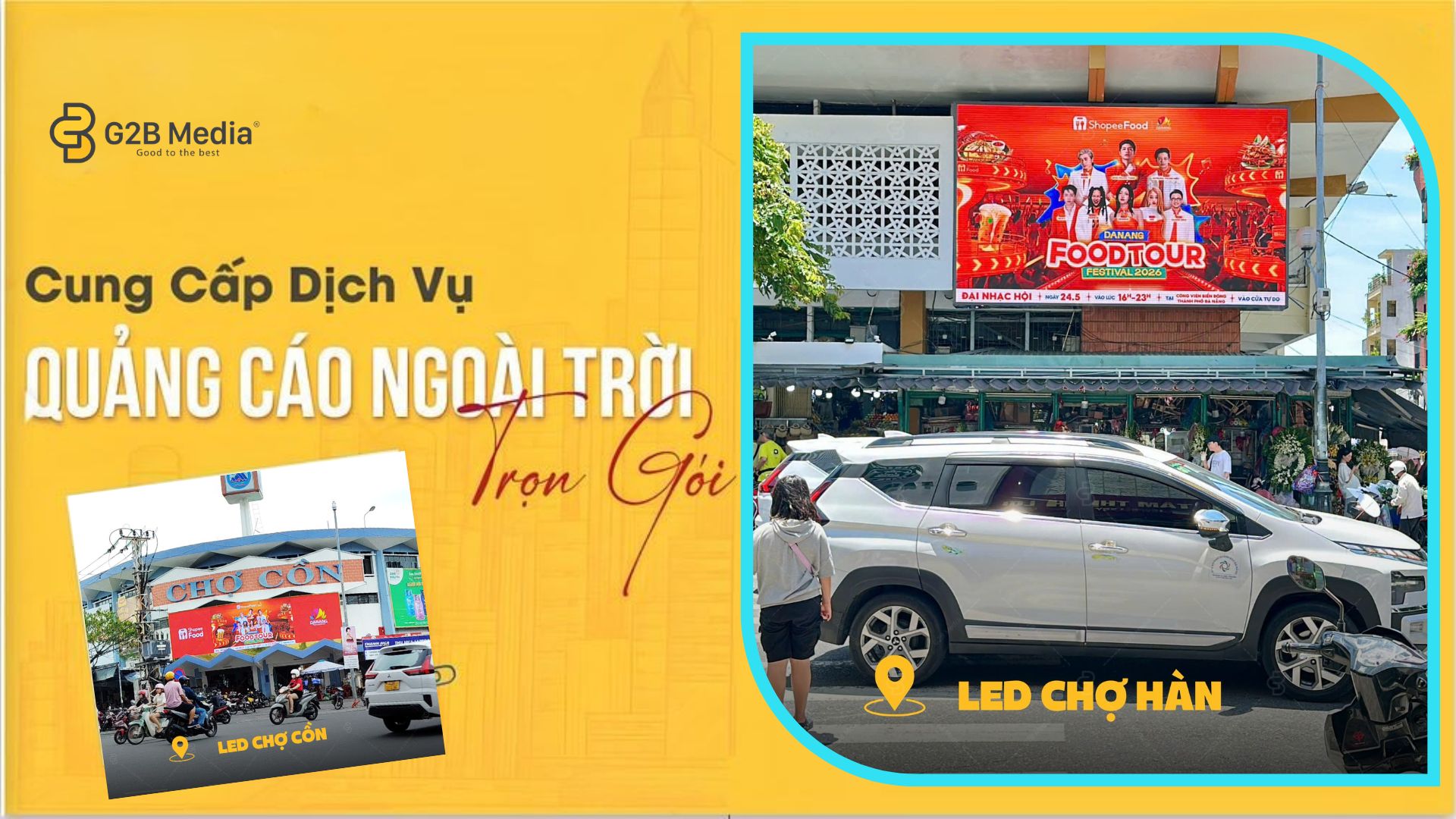 Chiến dịch quảng cáo màn hình led ShopeeFood Food Tour 2026 G2B Media tại Chợ Cồn, Chợ Hàn Đà Nẵng nhằm kích thích hành vi mua hàng