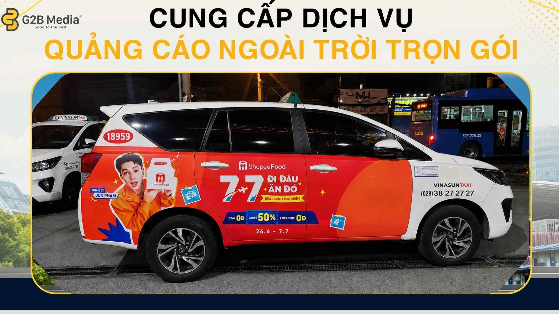 Biến chiếc taxi thành một "Mobile Billboard" bằng hình thức dán quảng cáo 4 cánh cửa của taxi.