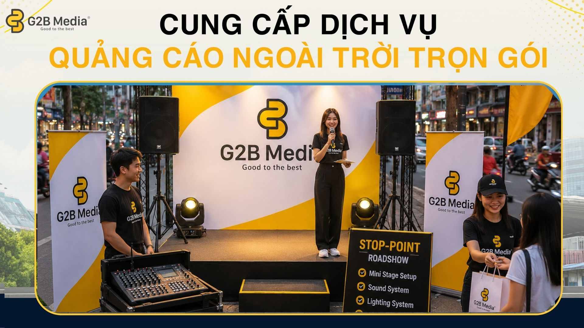 G2B Media cung cấp thiết kế sân khấu và dịch vụ âm thanh ánh sáng
