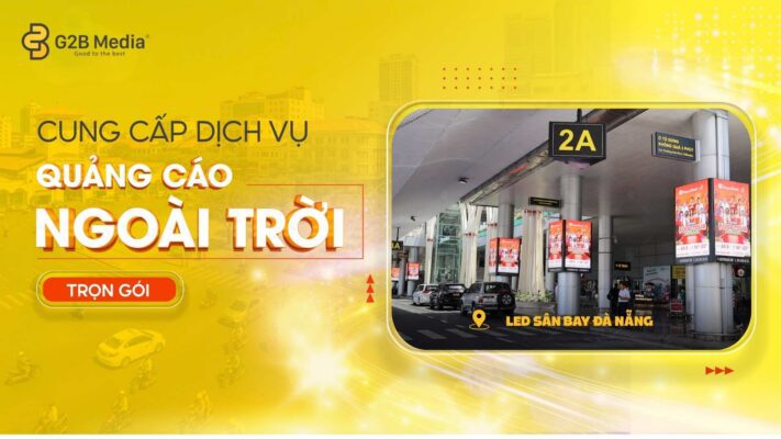 Chi phí quảng cáo sân bay Tân Sơn Nhất, Nội Bài, Đà Nẵng.
