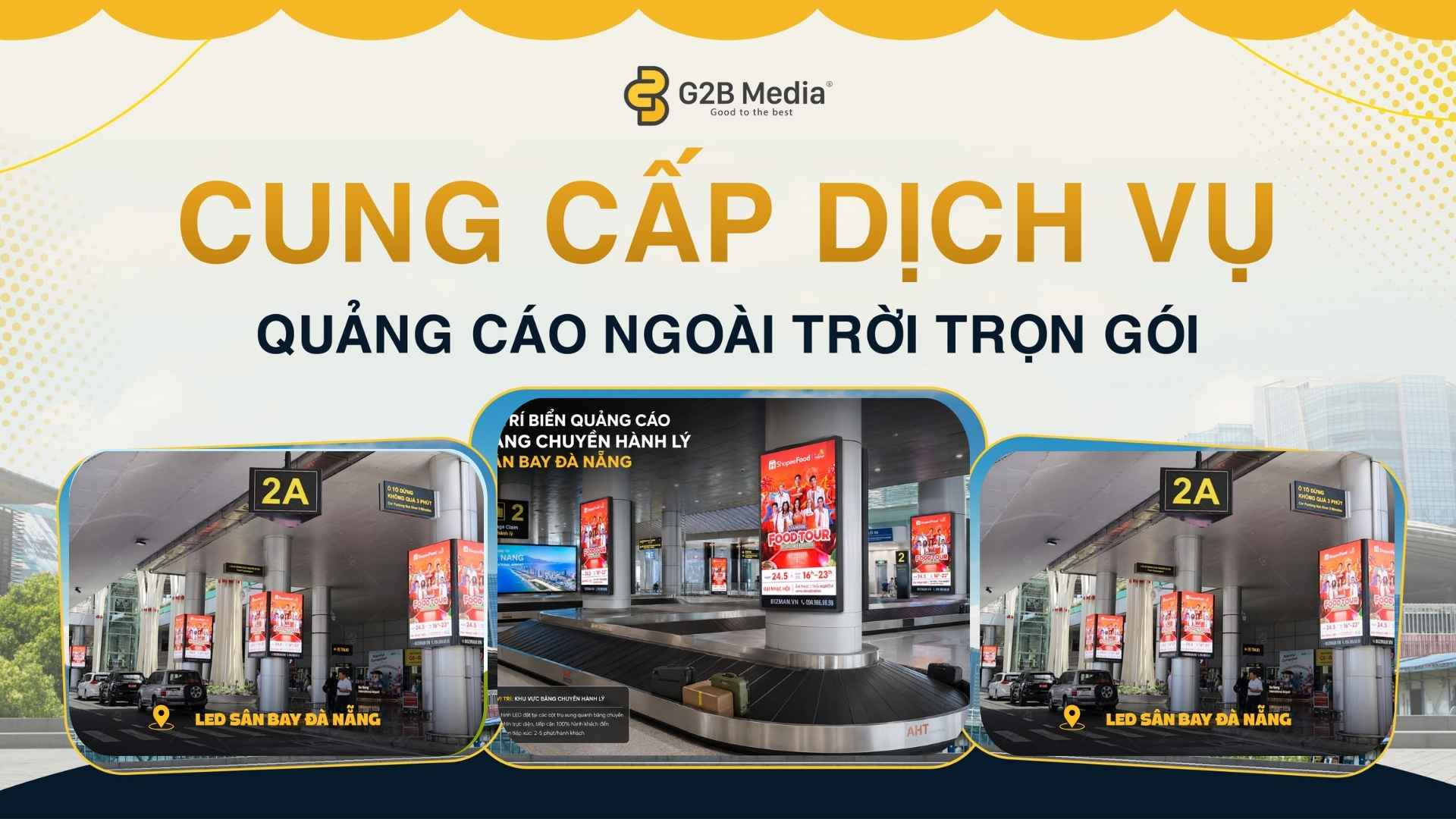 G2B Media cung cấp dịch vụ quảng cáo OOH trọn gói đảm bảo hiệu quả chiến dịch