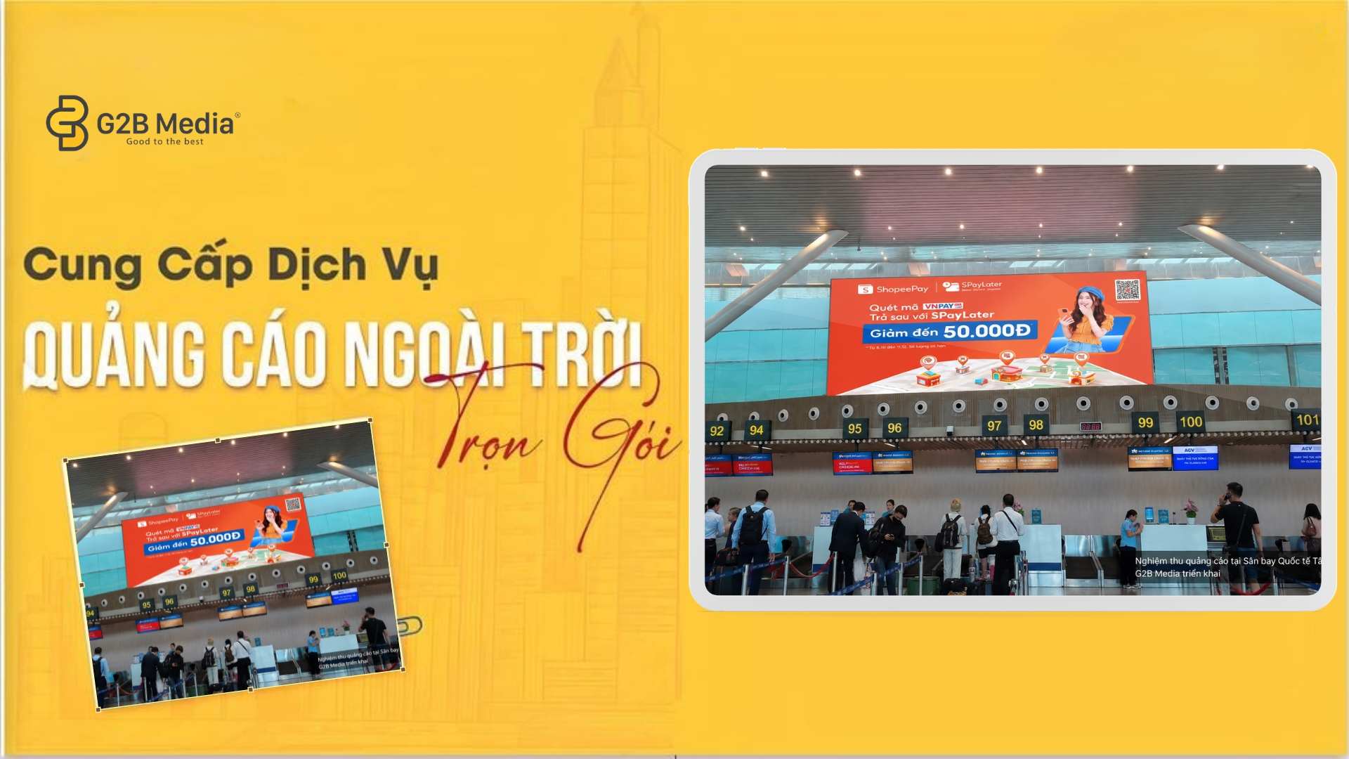 G2B Media cung cấp dịch vụ quảng cáo sân bay trọn gói.