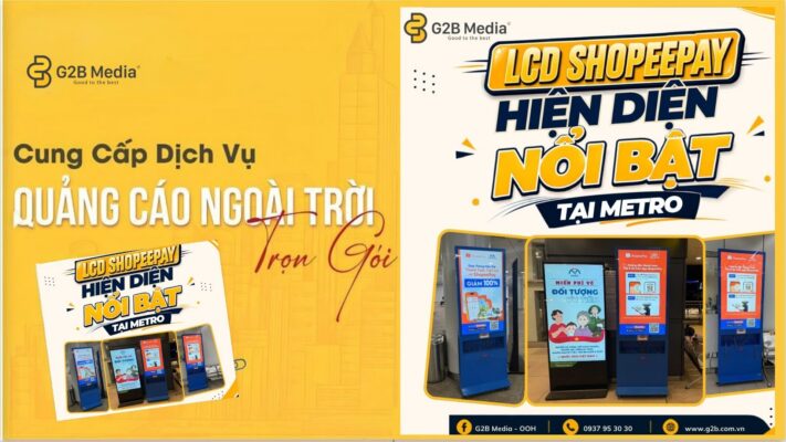 Quảng cáo LCD ShopeePay tại Metro giảm 100%